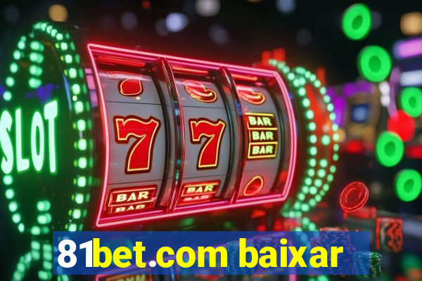 81bet.com baixar